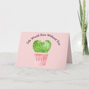 Cartão A Vida Seria Bem Sucedida Sem Você Cactus Cactos C