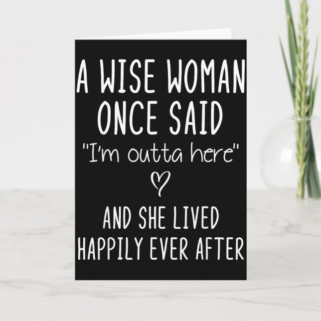 Cartão A Wise Woman Once Said Funny Feminist Quote Gift  (Frente)