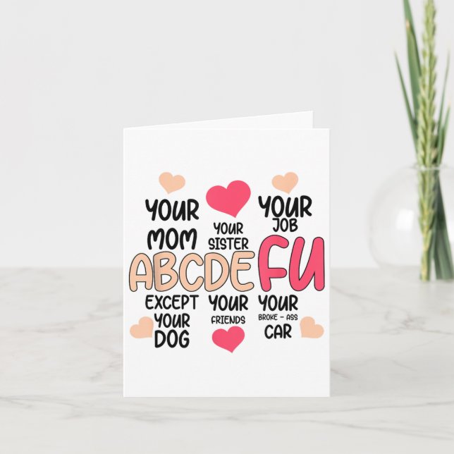 Cartão Abcdefu And Your Mom And Your Sister And Your Job  (Frente)