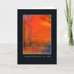 Cartão Abstract Orange Painting Birthday Card for Sister<br><div class="desc">Gorgeous abstract birthday card for your sister featuring a bright and colorful orange abstract painting. A fabulous Birthday card to add color to your sister's special day.</div>