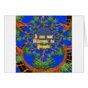 Cartão Acacia Alchemy: Eu não sou alérgico à arte Pessoas