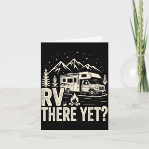 Cartão Acampamento de Rv camper rv ainda não chegou viage