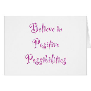 Cartão Acreditem em possibilidades positivas