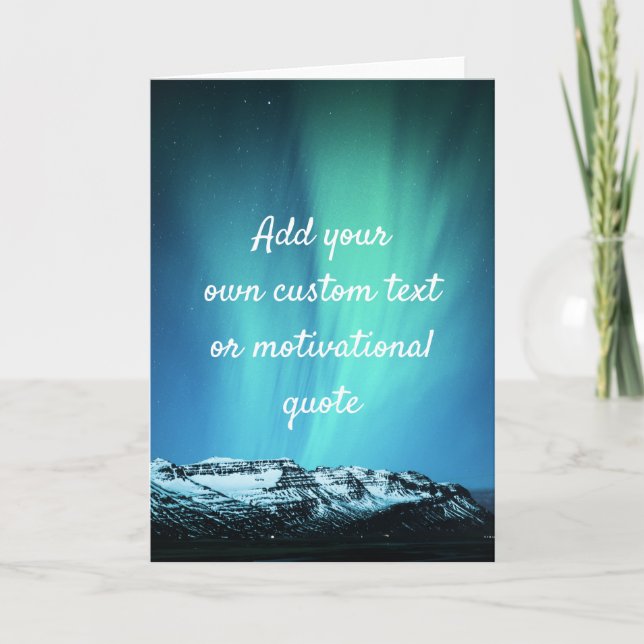 Cartão Add Your Own Custom Quote - Northern Lights (Frente)