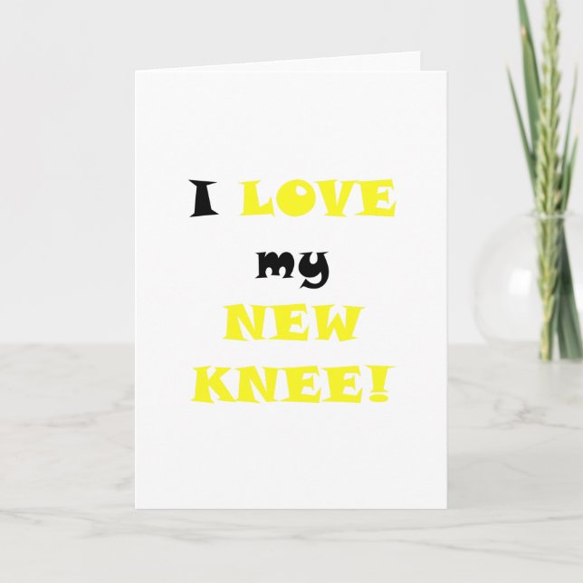 Cartão Adoro o meu joelho novo (Frente)