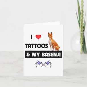 Cartão Adoro Tatuagens E O Meu Cachorro Basenji Tatuou O 
