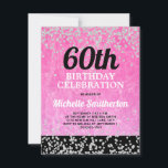 Cartão Adulto com brilho de prata preta rosa 60º aniversá<br><div class="desc">Diversão do 60º convite de aniversário para mulheres de cor-de-rosa brilhante e quente a preto com brilho prateado brilhante. Você pode personalizar o texto deste cartão para uma festa de aniversário em qualquer idade que esteja comemorando.</div>