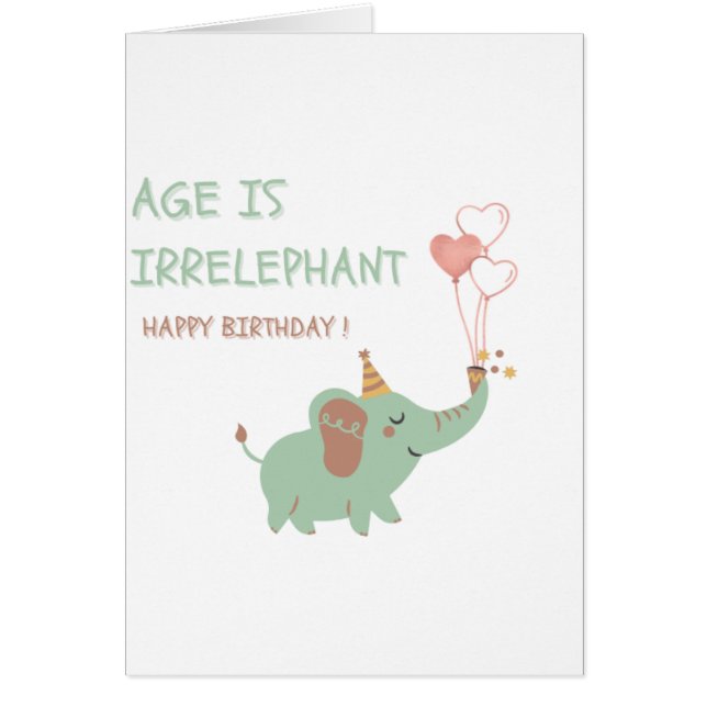 Cartão Age is Irrelephant Cute Elephant Funny Birthday Ca (Frente)