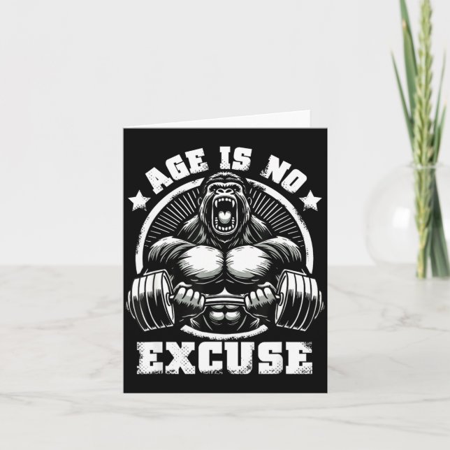 Cartão Age Is No Excuse Gorilla Weightlift Gym Quotes Gym (Frente)