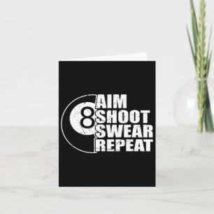 Cartão Aim Shoot Swear Repetir Repetição 8 Ball Piscina B