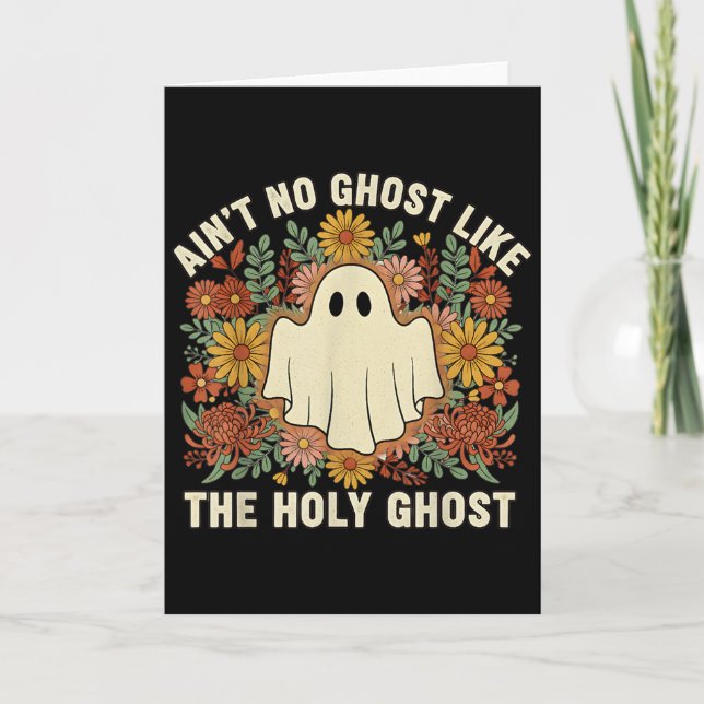 Cartão Ain't No Ghost Like The Holy Ghost Christian H (Frente)