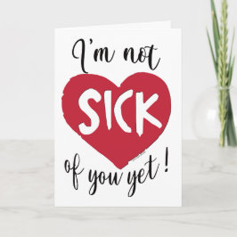 Cartão Ainda Não Estou Farto de Ti, Valentim