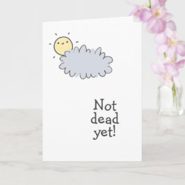 Cartão Ainda Não Morto! Feliz Aniversário!