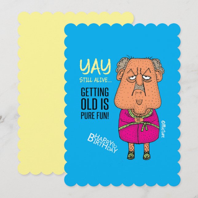 Cartão Ainda vivo, velho aniversário rabugento (Frente/Verso)