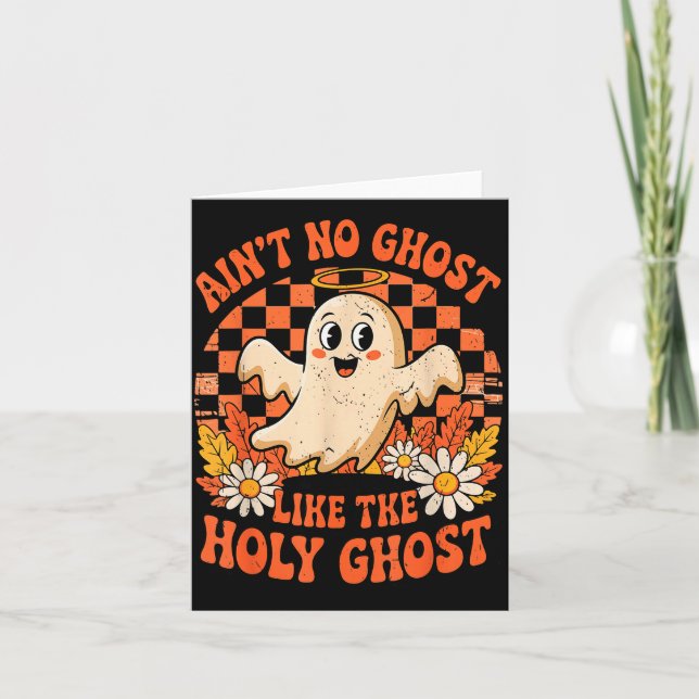 Cartão Ain't No Ghost Like The Holy Ghost Christian Hallo (Frente)