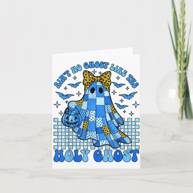 Cartão Aint No Ghost Like The Holy Ghost Christian Hallow (Frente)