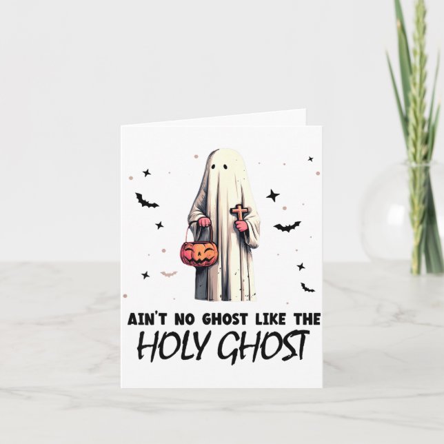Cartão Ain't No Ghost Like The Holy Ghost _ Halloween _ B (Frente)
