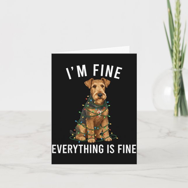 Cartão Airedale Terrier Christmas I'm Fine Everything Is  (Frente)