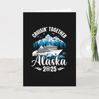 Cartão Alaska Cruise 2025 Cruisin Together Family Vacatio