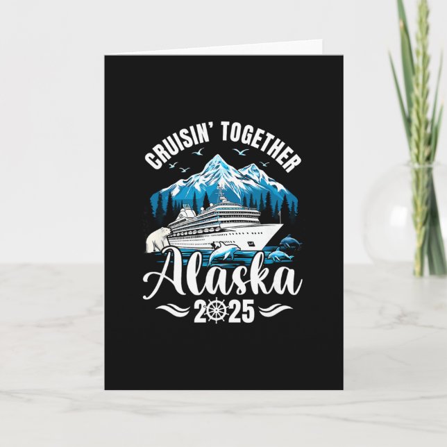 Cartão Alaska Cruise 2025 Cruisin Together Family Vacatio (Frente)