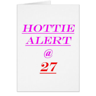 Cartão Alerta de 27 Hottie