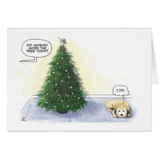 Cartão Alguém regou a árvore hoje? (Cão: "Eu fiz")