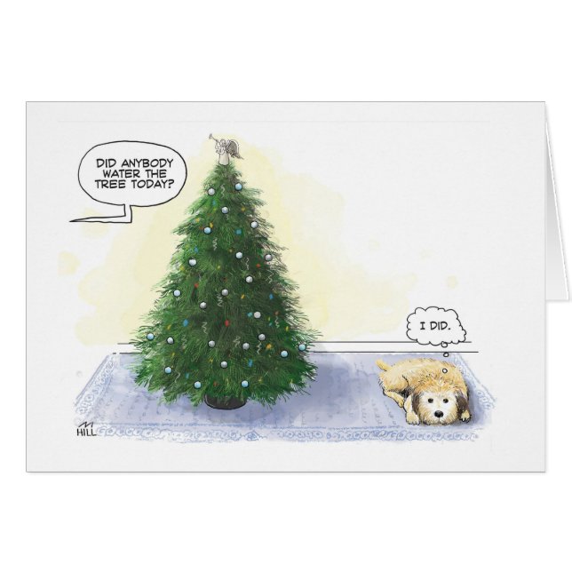Cartão Alguém regou a árvore hoje? (Cão: "Eu fiz") (Frente horizontal)