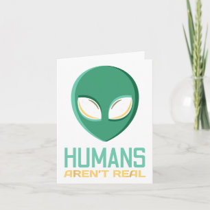 Cartão Alienígena Divertido Humanos Não São Reais Cabeça