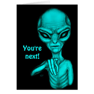 Cartão Alienígena ruim, você é a próxima!