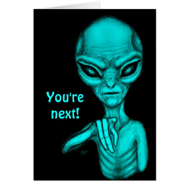 Cartão Alienígena ruim, você é a próxima! (Frente)