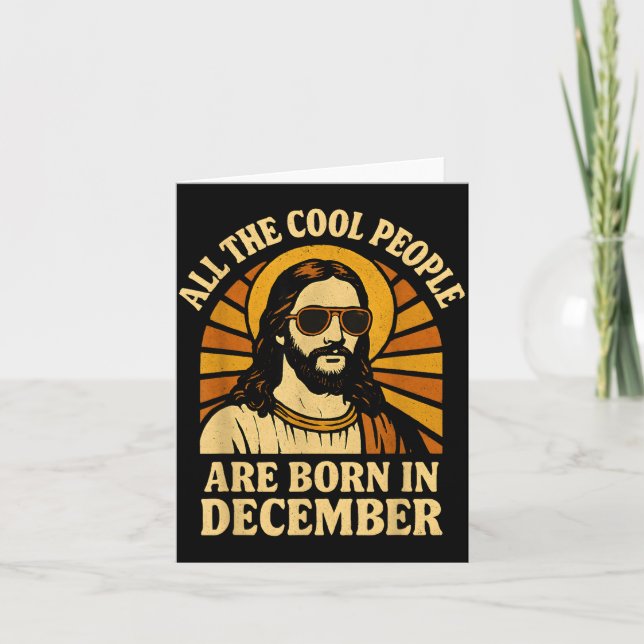 Cartão All Cool People Are Born In December Birthday  (Frente)