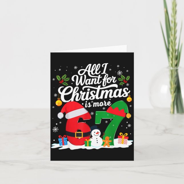Cartão All I Want Christmas 67 Meme Six Seven Gen Alpha 6 (Frente)