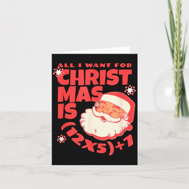 Cartão All I Want For Christmas Is 6 7 _ 67 Math Problem  (Frente)