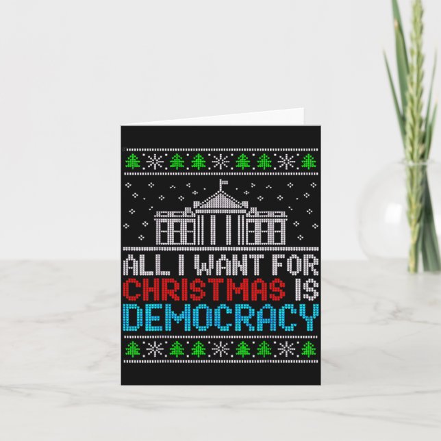 Cartão All I Want For Christmas Is Democracy Patriotic Us (Frente)