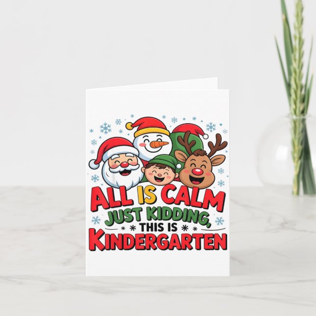 Cartão All Is Calm Funny Xmas Kindergarten Christmas Seas (Frente)