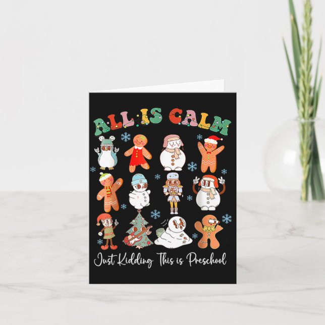 Cartão All Is Calm Just Kidding This Is Kindergarten Chri (Frente)