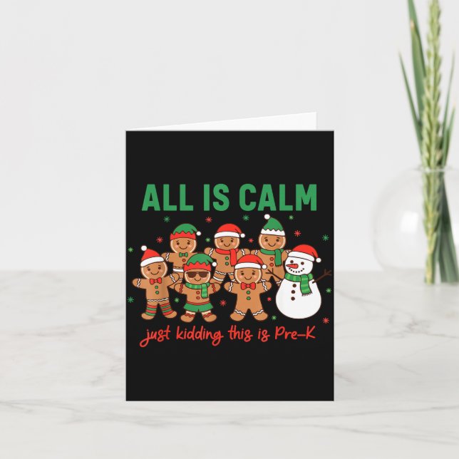 Cartão All Is Calm Just Kidding This Is Pre-k Preschool T (Frente)