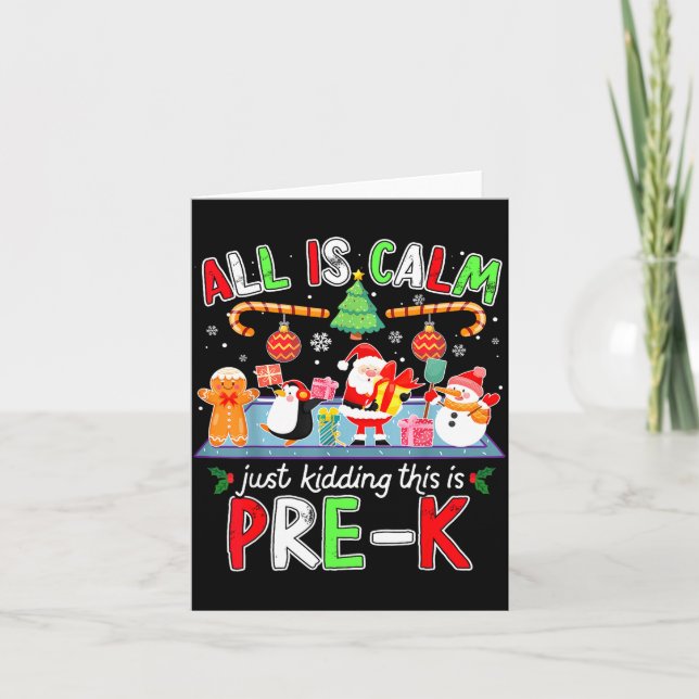 Cartão All Is Calm Pre K Funny Christmas Quote For Teache (Frente)