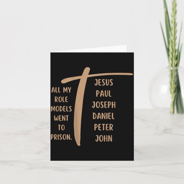 Cartão All My Role Models Went To Prison Jesus (on Back)  (Frente)