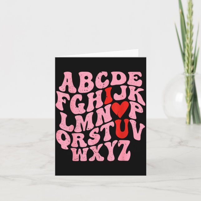 Cartão Alphabet I Love You Valentines Day Heart Teacher K (Frente)