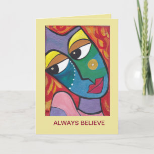 Cartão Always Believe Inspirational Greeting Card
