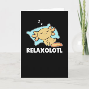 Cartão Amantes De Axolotl Relaxolotl, Animais Cujos Relax