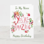 Cartão AMAZING **NIECE** ON YOUR BIRTHDAY Card<br><div class="desc">SEND "YOUR NIECE" THIS "AMAZING CARD" AND YOU CAN ADD HER AGE IF YOU WISH... .AS ALWAYS ON MY CARDS. THANKS FOR STOPPING BY ONE OF MY EIGHT STORES!!!</div>