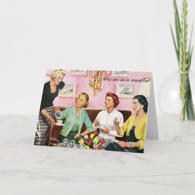 Cartão Amigos Retro - Por Que Somos Tão Impopulares? (Frente)