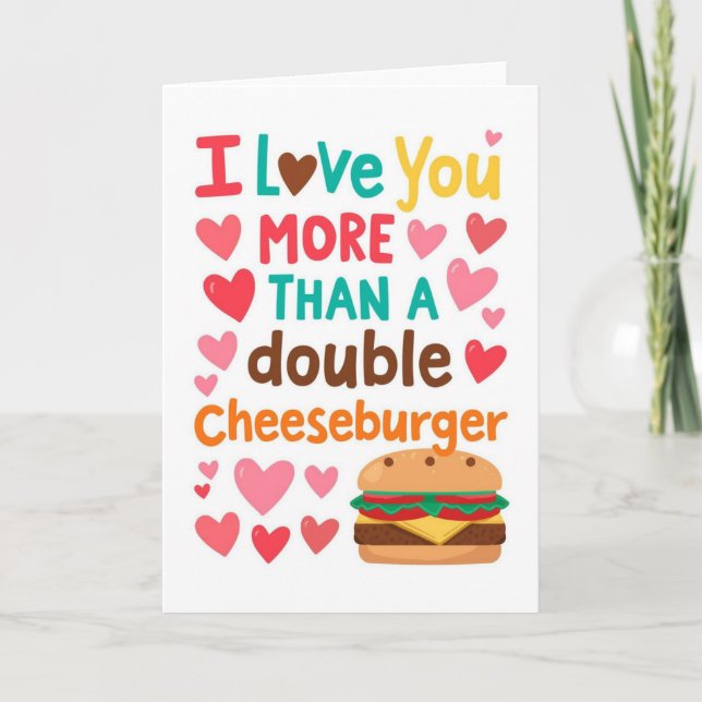 Cartão Amo você mais do que um cheeseburger (Frente)