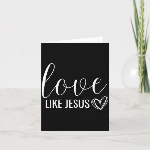 Cartão Amor Cristão no Dia dos Namorados Como Jesus 