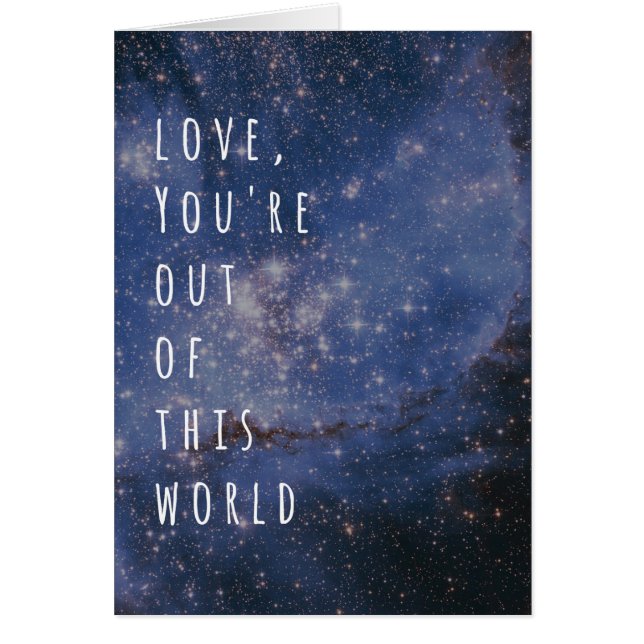 Cartão Amor você é fora desta nebulosa do espaço do mundo (Frente)