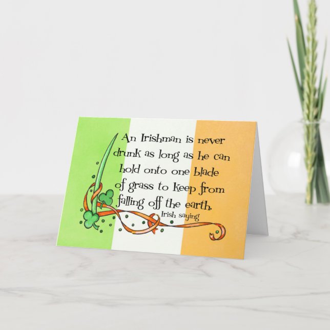 Cartão An Irish Man is Never Drunk Greeting Card (Frente)