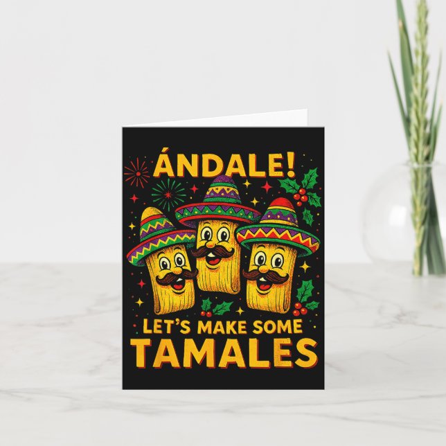 Cartão Ándale Let’s Make Some Tamales Mexican Christmas T (Frente)