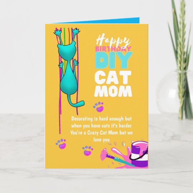 Cartão Aniversário da GATA MÃE DIY engraçado - Louca por  (Frente)